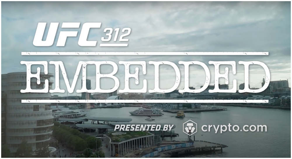 UFC Embedded Previews UFC 312 – WATCH EPISODES 1 & 2 NOW